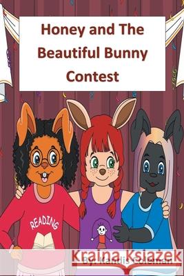 Honey and The Beautiful Bunny Contest Kandis Coleman 9780578448596 Kandis Coleman - książka