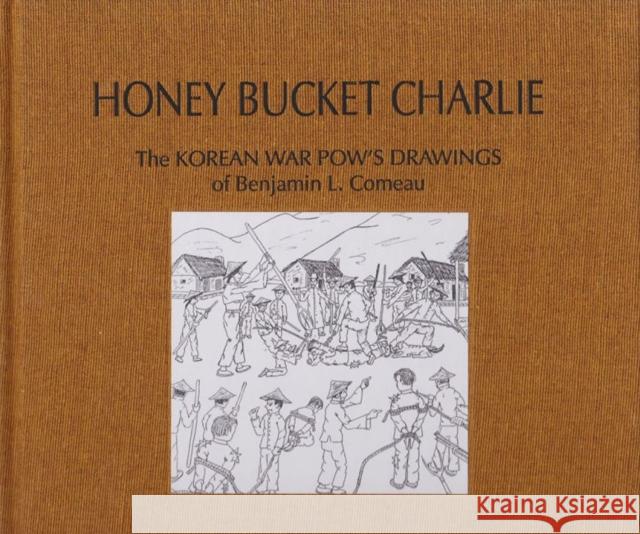Honey Bucket Charlie Benjamin Luke Comeau Lewis H. Carlson 9781622880829 Stephen F. Austin University Press - książka
