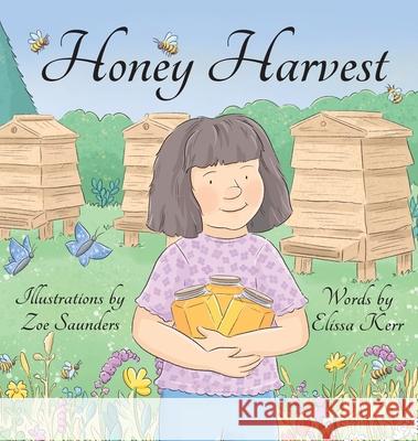 Honey Harvest Elissa Kerr Zoe Saunders 9781735236353 Scenic Route Publishing - książka