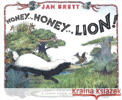 Honey... Honey... Lion! Jan Brett 9780399244636 Putnam Publishing Group - książka