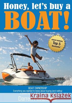 Honey, Let's Buy a Boat! Darren Finkelstein 9780987376008 St Kilda Boat Sales Pty Ltd - książka