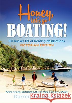Honey Let's Go BOATING! Darren Finkelstein 9780987376022 St Kilda Boat Sales - książka