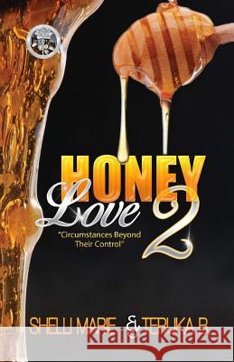 Honey Love 2 Shelli Marie Teruka B 9781533018984 Createspace Independent Publishing Platform - książka