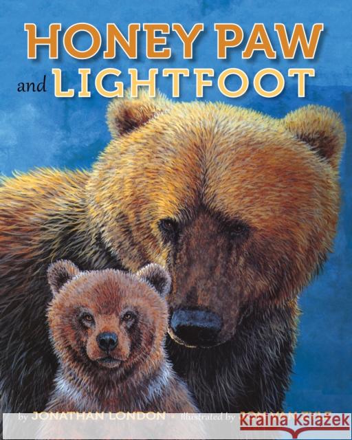Honey Paw and Lightfoot Jonathan London Jon Va 9781941821107 Alaska Northwest Books - książka