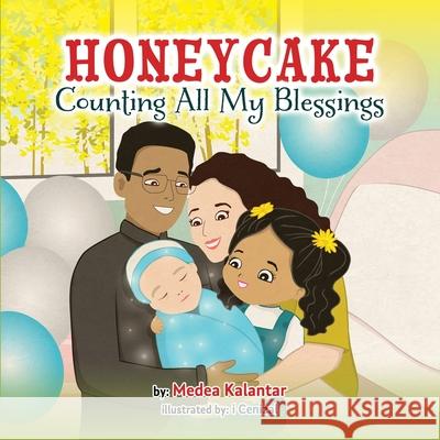 Honeycake: Counting All My Blessings Medea Kalantar 9781777289737 Medea Kalantar - książka