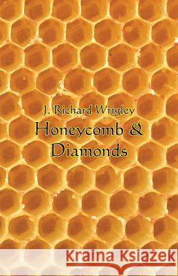 Honeycomb & Diamonds J. Richard Wrigley 9781760413330 Ginninderra Press - książka