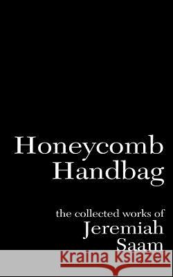 Honeycomb Handbag Jeremiah Saam 9781978292642 Createspace Independent Publishing Platform - książka