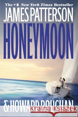 Honeymoon James Patterson Howard Roughan 9780316009560 Little Brown and Company - książka
