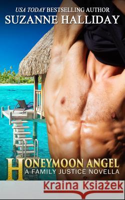 Honeymoon Angel Suzanne Halliday 9781974555833 Createspace Independent Publishing Platform - książka