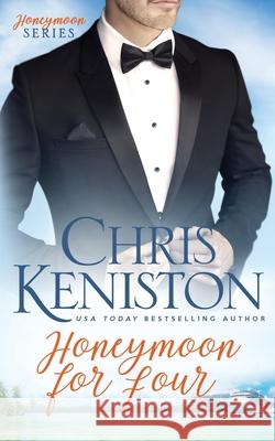 Honeymoon for Four Chris Keniston 9781942561545 Indie House Publishing - książka