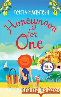 Honeymoon for One Portia Macintosh   9781804261705 Boldwood Books Ltd - książka