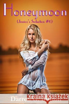 Honeymoon (Jessica's Seduction #6) Zondervan Bibles 9781492950110 Zondervan - książka