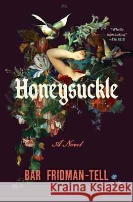 Honeysuckle Bar Fridman-Tell 9781639736737 Bloomsbury Publishing - książka