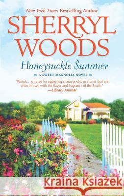 Honeysuckle Summer Sherryl Woods 9780778328469 Mira Books - książka