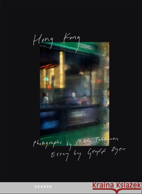 Hong Kong Mikko Takkunen 9783969001363 Kehrer Verlag - książka