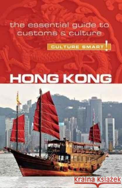 Hong Kong - Culture Smart!: The Essential Guide to Customs & Culture Vickie Chan 9781857338690 Kuperard - książka