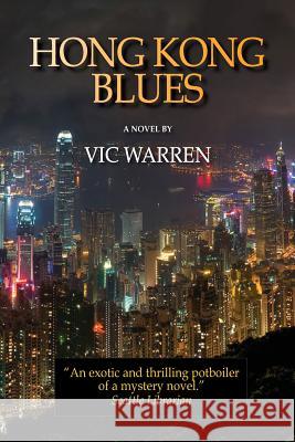 Hong Kong Blues Vic Warren 9781497331594 Createspace - książka