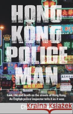 Hong Kong Policeman Chris Emmett 9789888769322 Earnshaw Books Ltd - książka