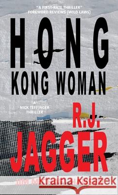 Hong Kong Woman Jagger, R. J. 9781937888701 Thriller Publishing Group, Inc. - książka