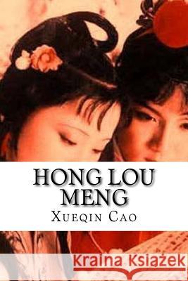 Hong Lou Meng: The Story of the Stone - Dream of the Red Chamber Xueqin Cao 9781539851233 Createspace Independent Publishing Platform - książka