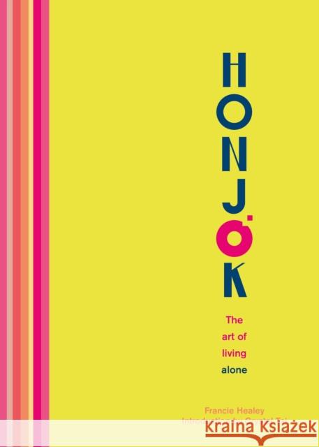 Honjok: The Art of Living Alone Tai, Crystal 9781859064597 Orange Hippo! - książka