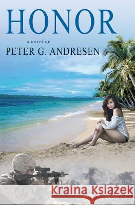 Honor Peter G. Andresen 9780985428525 Timewalker Press - książka
