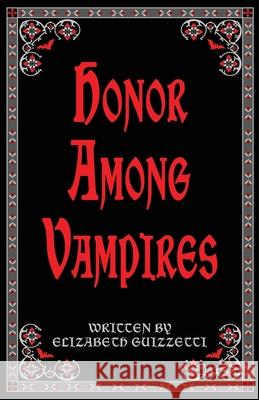 Honor Among Vampires Elizabeth Guizzetti 9781950708062 Zb Publications - książka