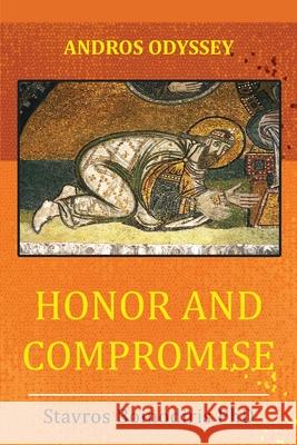 Honor and Compromise Stavros Boinodiris 9781952027901 New Leaf Media, LLC - książka