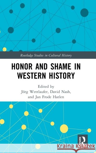 Honor and Shame in Western History  9780367901486 Taylor & Francis Ltd - książka