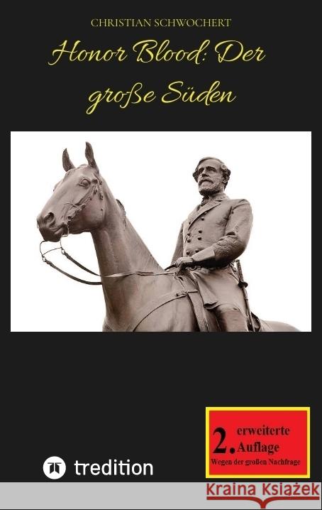 Honor Blood: Der große Süden Schwochert, Christian 9783384785428 tredition - książka