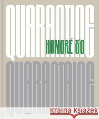 Honor? d'o: Quarantine Honor? D'o Denis Gielen 9789493416383 Hannibal Publishers - książka
