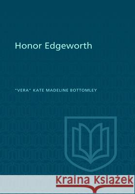 Honor Edgeworth 'Vera' Kate Madeleine Bottomley Douglas Lochhead 9781442652149 University of Toronto Press, Scholarly Publis - książka