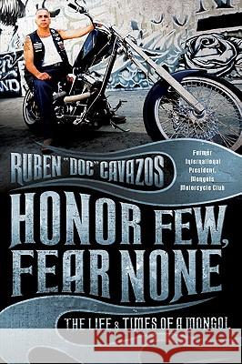 Honor Few, Fear None: The Life and Times of a Mongol Ruben Cavazos 9780061137907 Harper Paperbacks - książka