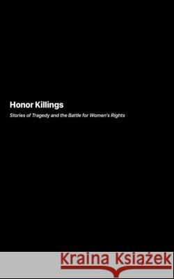 Honor Killings: Stories of Tragedy and the Battle for Women's Rights Victoria Caldwell 9781778906084 Darkside.Exe - książka