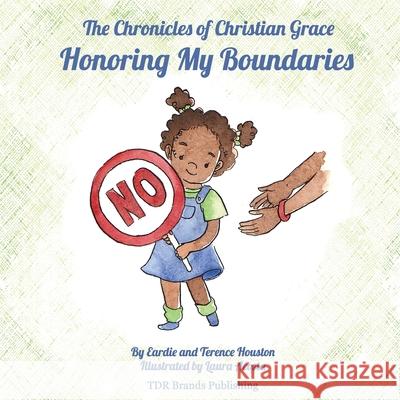 Honoring My Boundaries Terence Houston Laura Acosta Tierra Destiny Reid 9781947574281 Tdr Brands Publishing - książka