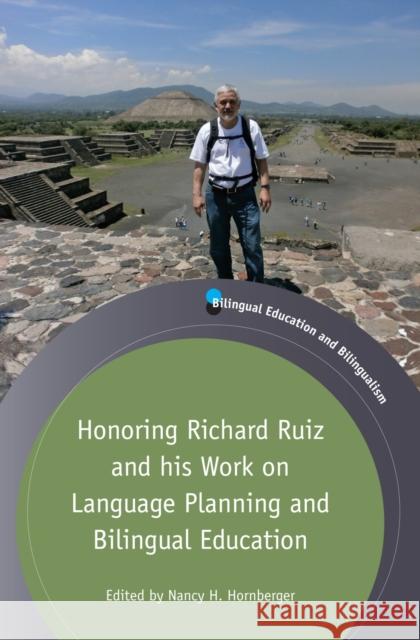 Honoring Richard Ruiz and His Work on Language Planning and Bilingual Education Nancy H., Professor Hornberger 9781783096695 Multilingual Matters Limited - książka