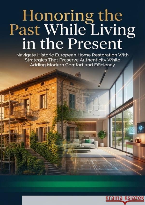 Honoring the Past While Living in the Present Hayes, Jonathan 9783565157570 epubli - książka