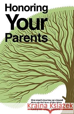 Honoring Your Parents Gayle Jackson 9781606472729 Xulon Press - książka