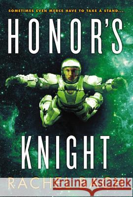 Honor's Knight Rachel Bach 9780316221085 Orbit - książka