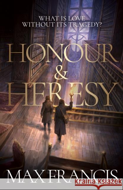 Honour & Heresy Max Francis 9780008810283 HarperCollins Publishers - książka
