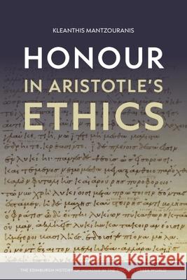Honour in Aristotle's Ethics Kleanthis Mantzouranis 9781399532259 Edinburgh University Press - książka