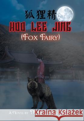 Hoo Lee Jing (Fox Fairy) Margaret Zee 9781647535919 Urlink Print & Media, LLC - książka