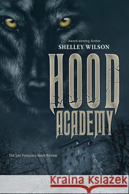 Hood Academy Shelley Wilson 9781643970356 BHC Press - książka