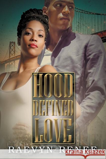 Hood Defined Love Raevyn Renee 9781645565291 Kensington Publishing - książka
