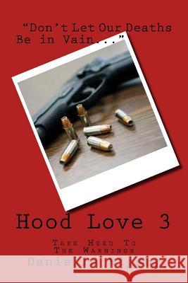 Hood Love 3: A Message in Our Deaths Danielle Bigsby 9781986415248 Createspace Independent Publishing Platform - książka