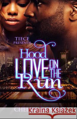 Hood Love On The Run Jackson, Chelsea 9781546343837 Createspace Independent Publishing Platform - książka
