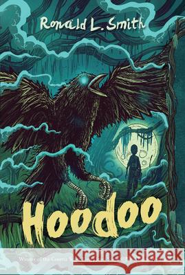 Hoodoo Ronald L. Smith 9780544935617 Hmh Books for Young Readers - książka