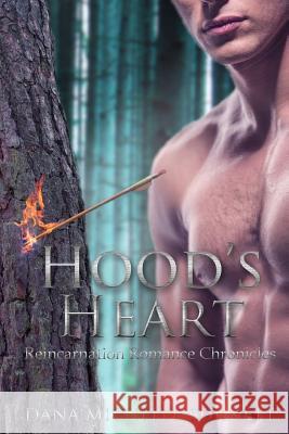 Hood's Heart Dana Michelle Burnett 9781519669933 Createspace Independent Publishing Platform - książka