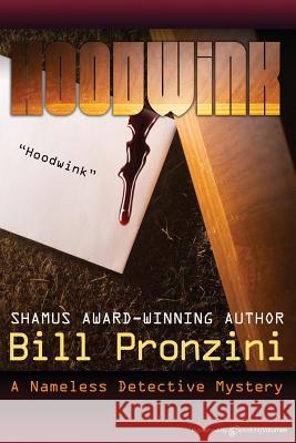 Hoodwink: The Nameless Detective Bill Pronzini 9781612320731 Speaking Volumes, LLC - książka