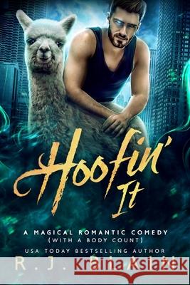 Hoofin' It R. J. Blain 9781649642011 Pen & Page Publishing - książka
